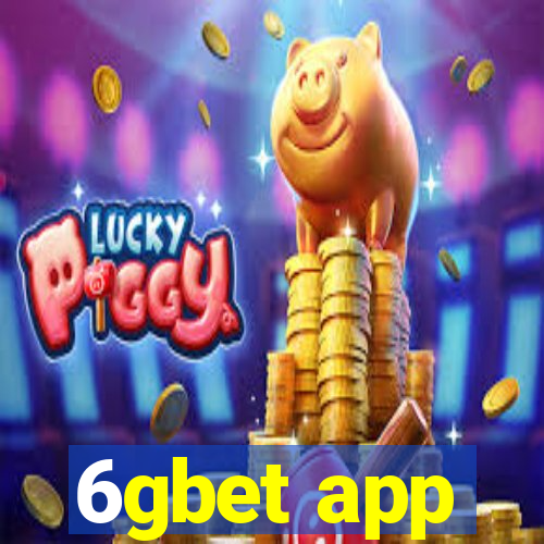 6gbet app